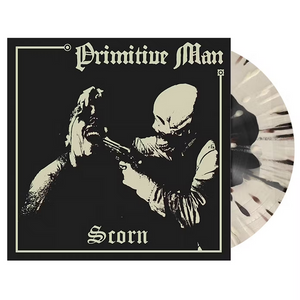 PRIMITIVE MAN - SCORN (LP)
