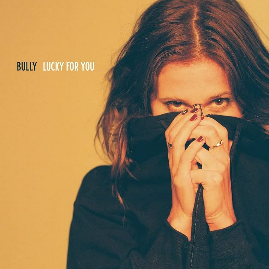 BULLY - LUCKY FOR YOU (LP)