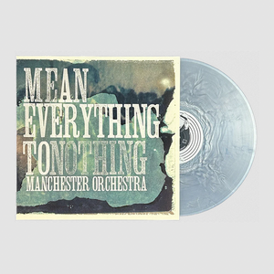 MANCHESTER ORCHESTRA - MEAN EVERYTHING TO NOTHING (LP)