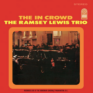 RAMSEY LEWIS TRIO - THE IN CROWD (VERVE BY REQUEST SERIES LP)