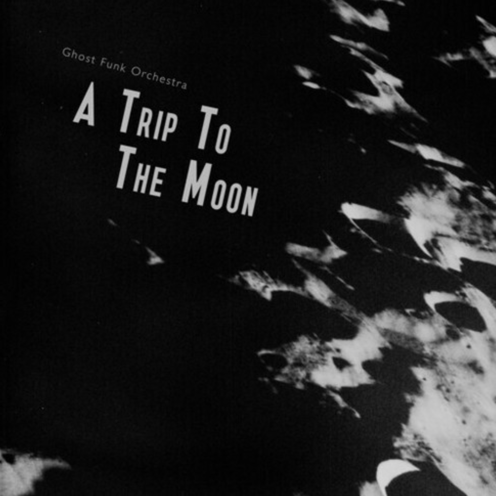 GHOST FUNK ORCHESTRA - A TRIP TO THE MOON (LP/CASSETTE)