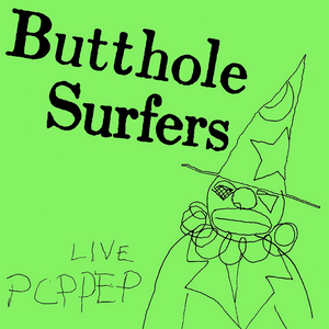 BUTTHOLE SURFERS - PCPPEP (12" EP)