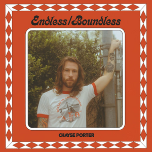 CHAYSE PORTER - ENDLESS / BOUNDLESS (LP)