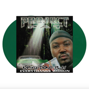 PROJECT PAT - MISTA DON'T PLAY: EVERYTHANGS WORKIN (2xLP)