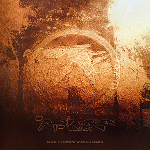 APHEX TWIN - SELECTED AMBIENT WORKS VOLUME II: EXPANDED EDITION (4xLP/3xCD)