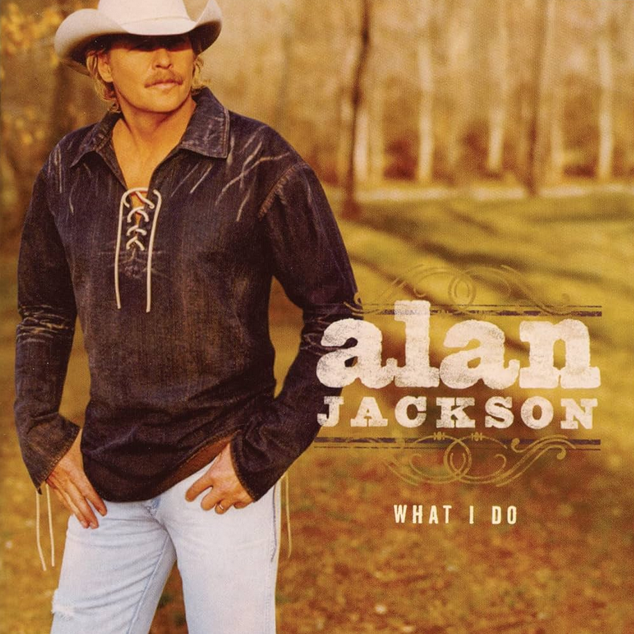 ALAN JACKSON - WHAT I DO (LP)