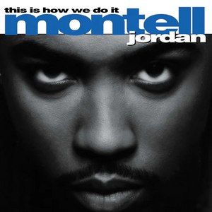 MONTELL JORDAN - THIS IS HOW WE DO IT (2xLP)