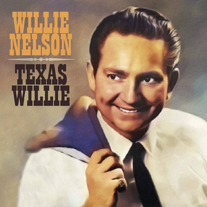 WILLIE NELSON - TEXAS WILLIE (LP) – 10,000 Hz Records