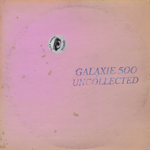 Load image into Gallery viewer, GALAXIE 500 - UNCOLLECTED NOISE: NEW YORK &#39;88-&#39;90 (2xLP/2xCASSETTE)
