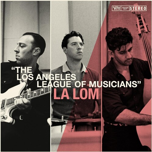 LA LOM - LOS ANGELES LEAGUE OF MUSICIANS (LP/CD)