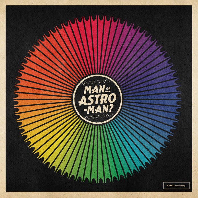 MAN OR ASTRO-MAN? - R/O/Y/G/B/IV: RECORDINGS FROM THE BBC (8x7