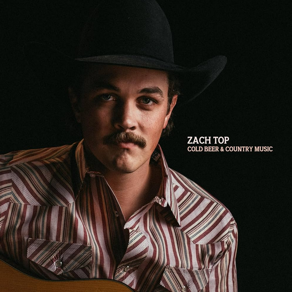 ZACH TOP - COLD BEER & COUNTRY MUSIC (LP/CD)