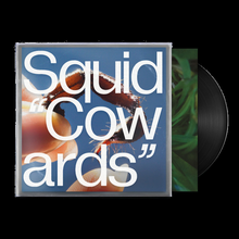 Load image into Gallery viewer, SQUID - COWARDS (LP/DLX 2xLP)
