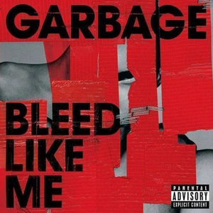 GARBAGE - BLEED LIKE ME (2xLP/LP)