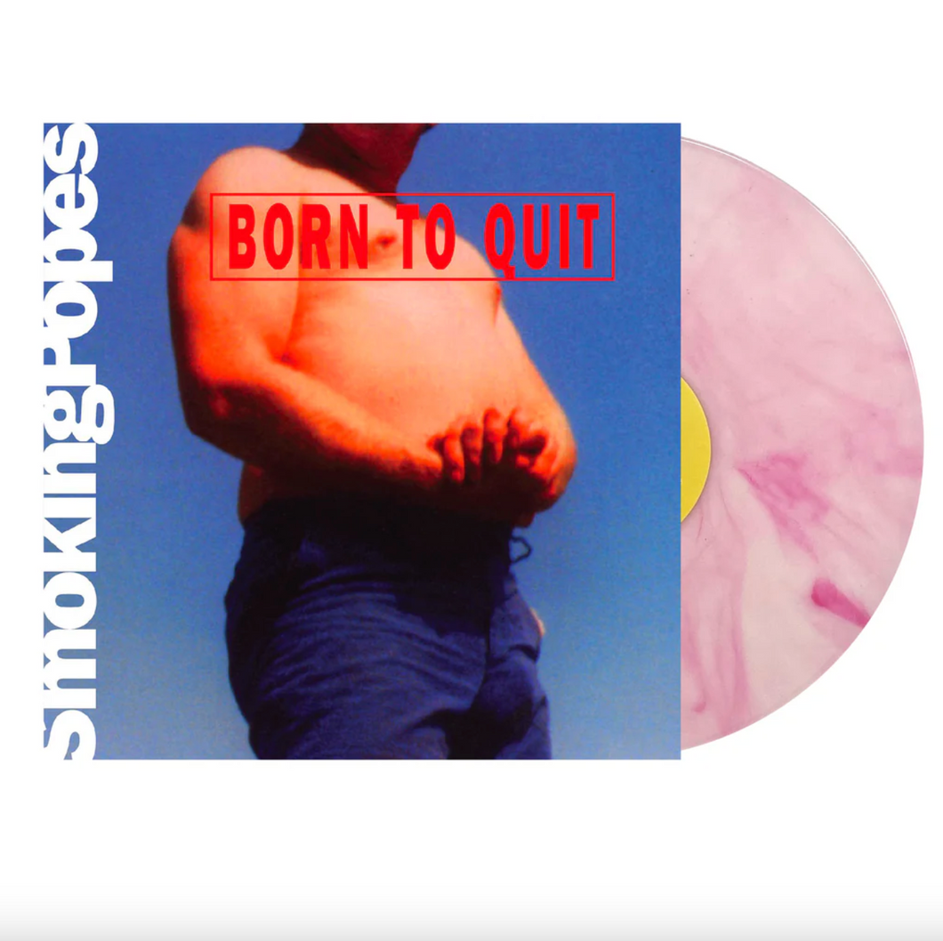 SMOKING POPES - BORN TO QUIT (LP)