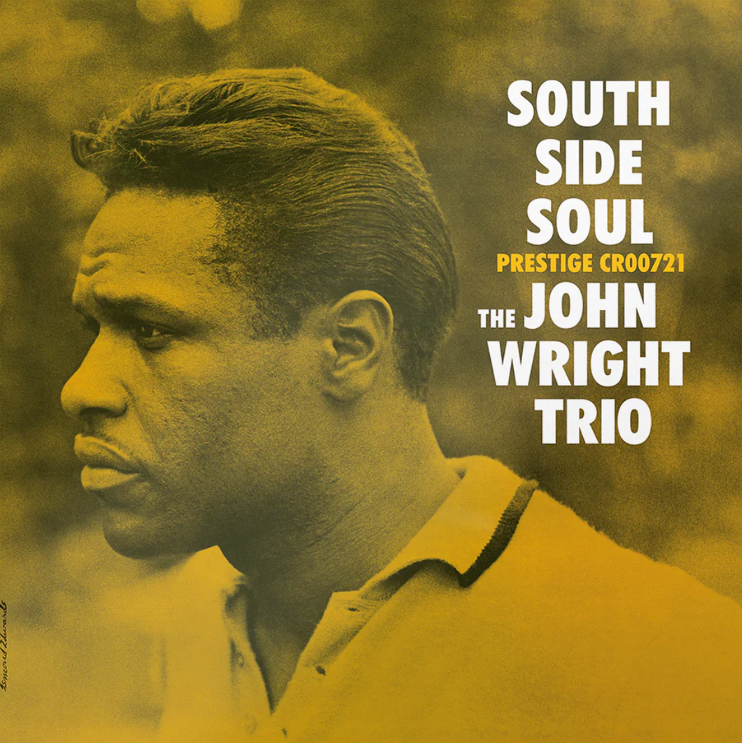 JOHN WRIGHT - SOUTH SIDE SOUL (ORIGINAL JAZZ CLASSICS SERIES LP)