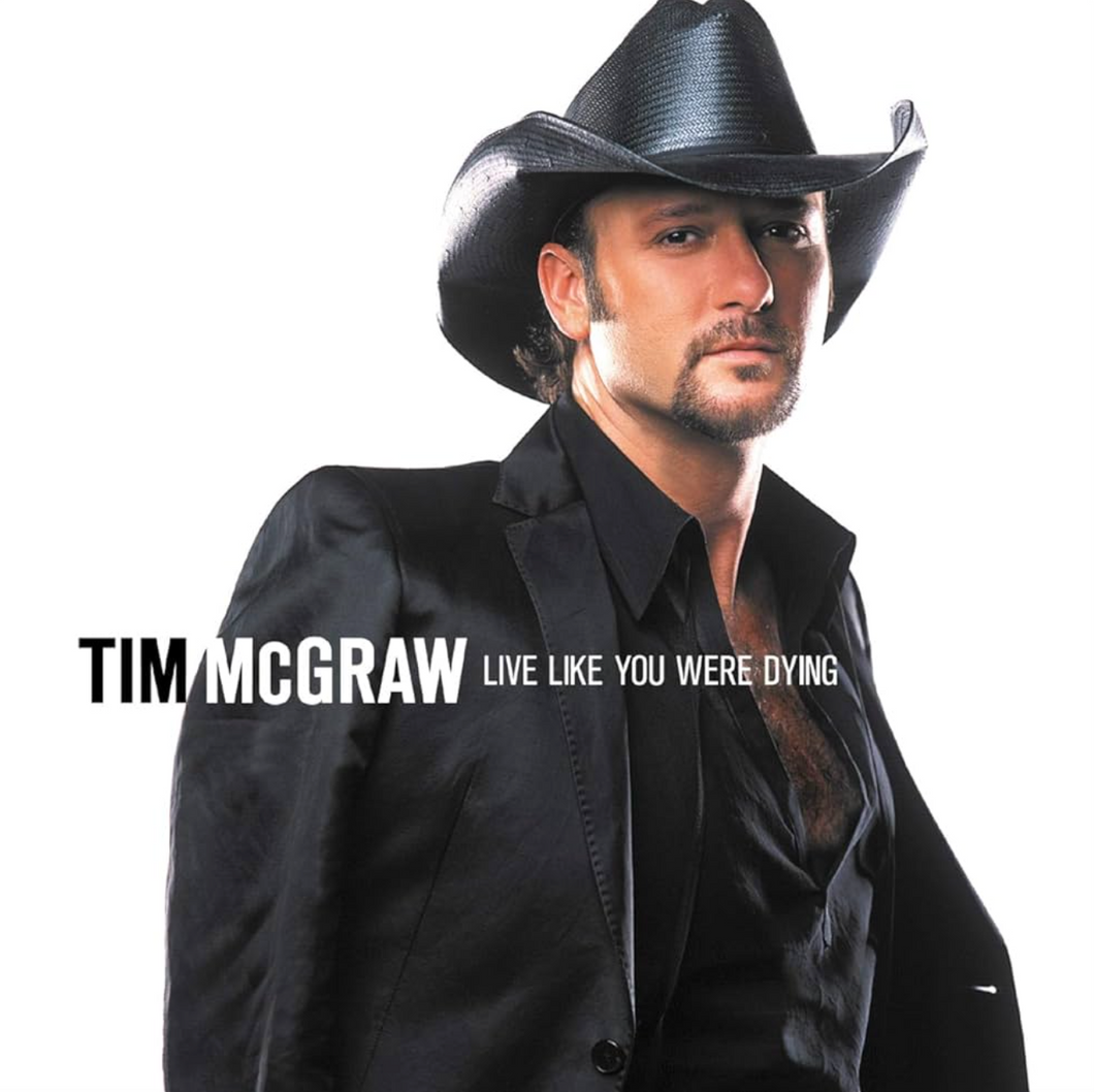 TIM MCGRAW - LIVE LIKE YOU WERE DYING (LP)