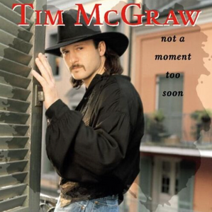 TIM MCGRAW - NOT A MOMENT TOO SOON (LP)