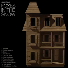 Load image into Gallery viewer, JASON ISBELL - FOXES IN THE SNOW (LP/CD)
