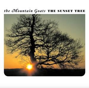 MOUNTAIN GOATS - THE SUNSET TREE: THE 20TH ANNIVERSARY REMASTER (LP/CD)