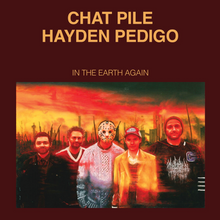 Load image into Gallery viewer, CHAT PILE &amp; HAYDEN PEDIGO - IN THE EARTH AGAIN (LP)
