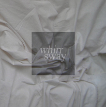 Load image into Gallery viewer, WHIRR - SWAY (LP/CD)

