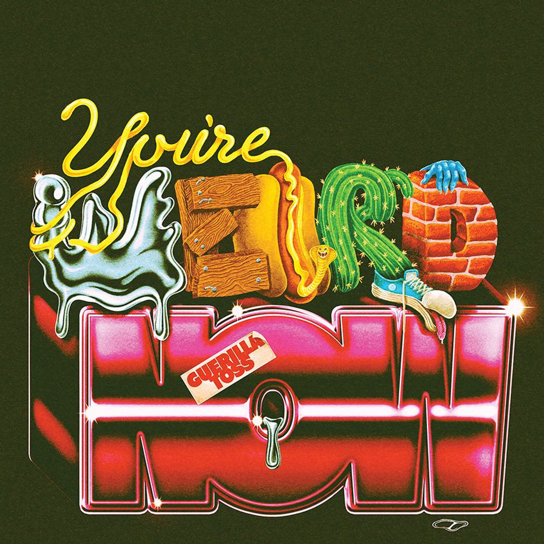 GUERILLA TOSS - YOU'RE WEIRD NOW (LP)