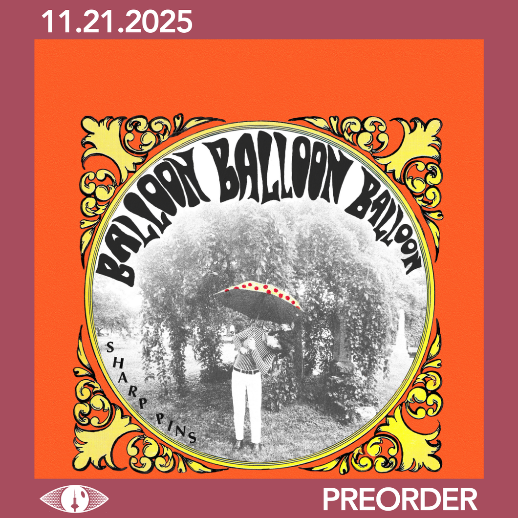 SHARP PINS - BALLOON BALLOON BALLOON  (LP/CD)