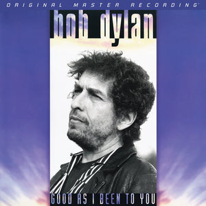 BOB DYLAN - GOOD AS I BEEN TO YOU (MOFI LP)
