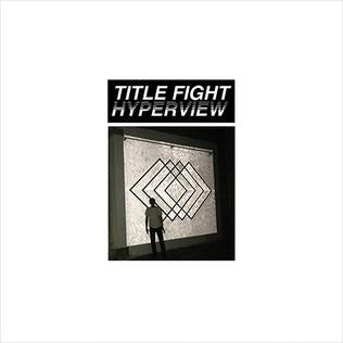 TITLE FIGHT - HYPERVIEW (LP)