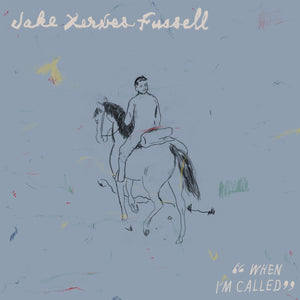 JAKE XERXES FUSSELL - WHEN I'M CALLED (LP)