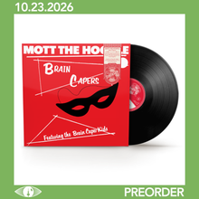 Load image into Gallery viewer, MOTT THE HOOPLE - BRAIN CAPERS [ROCKTOBER 2026] (RHINO RESERVE LP)
