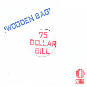 75 DOLLAR BILL - WOODEN BAG (LP)