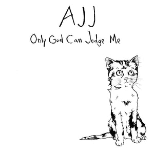 AJJ - ONLY GOD CAN JUDGE ME (LP)