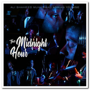 ALI SHAHEED MUHAMMED & ADRIAN YOUNGE - THE MIDNIGHT HOUR (2xLP)