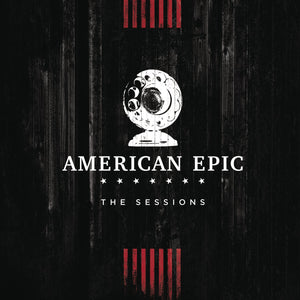 OST - V/A - AMERICAN EPIC: THE SESSIONS (3xLP)