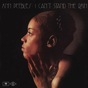 ANN PEEBLES - I CAN'T STAND THE RAIN (LP)