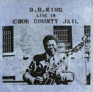 B.B. KING - LIVE IN COOK COUNTY JAIL (LP)