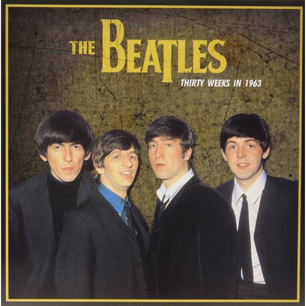 BEATLES - THIRTY WEEKS IN 1963 (LP)