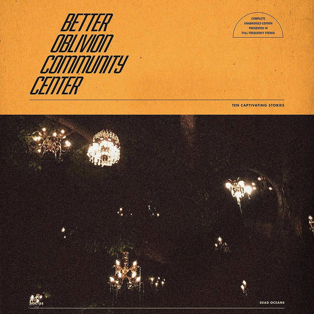BETTER OBLIVION COMMUNITY CENTER - BETTER OBLIVION COMMUNITY CENTER (LP/CASSETTE)