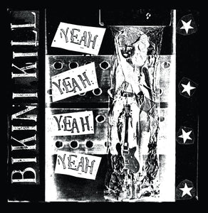 BIKINI KILL - YEAH YEAH YEAH YEAH (LP/CASSETTE)
