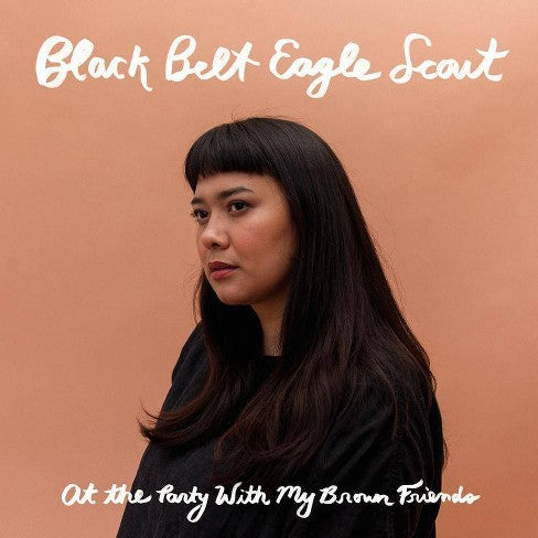 BLACK BELT EAGLE SCOUT - AT THE PARTY WITH MY BROWN FRIENDS (LP/CASSETTE))