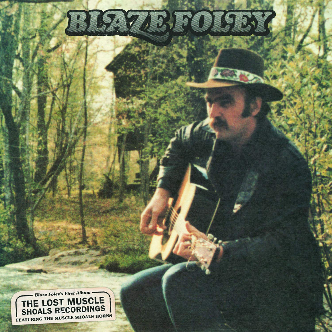 BLAZE FOLEY - THE LOST MUSCLE SHOALS RECORDINGS (LP)
