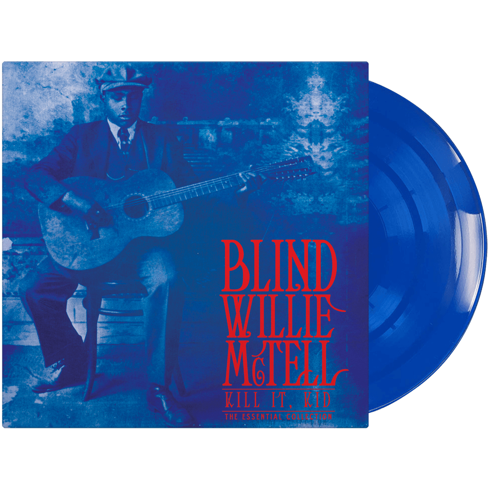 BLIND WILLIE McTELL - KILL IT, KID: THE ESSENTIAL COLLECTION (LP)