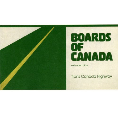 BOARDS OF CANADA - TRANS CANADA HIGHWAY (12