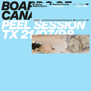 BOARDS OF CANADA - PEEL SESSION (12” EP)