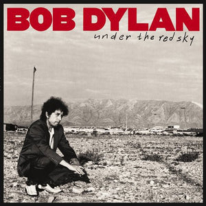 BOB DYLAN - UNDER THE RED SKY (LP)