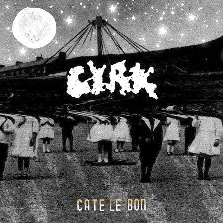 CATE LE BON - CYRK (LP)
