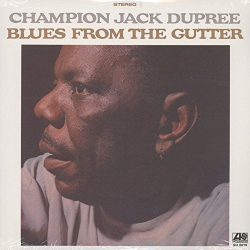 CHAMPION JACK DUPREE - BLUES FROM THE GUTTER (LP)