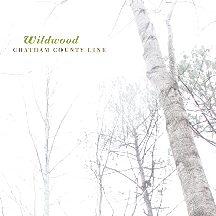 CHATHAM COUNTY LINE - WILDWOOD (LP)